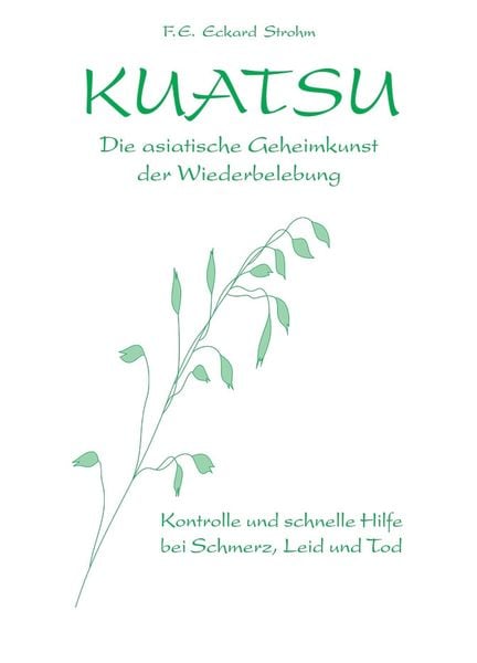 Produktbild: Kuatsu Die asiatische Geheimkunst der Wiederbelebung