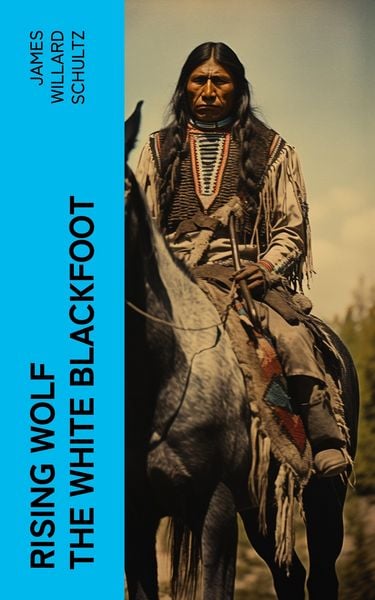 Produktbild: Rising Wolf the White Blackfoot