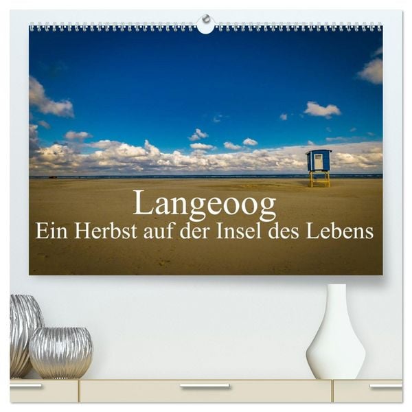 Produktbild: Langeoog &ndash; Ein Herbst auf der Insel des Lebens (hochwertiger Premium Wandkalender 2026 DIN A2 quer), Kunstdruck in Hochglanz