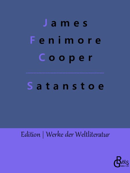 Satanstoe, Taschenbuch von James Fenimore Cooper, Gröls Verlag, 9783966374095