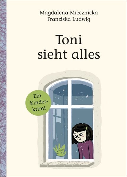 Toni sieht alles!, Gebundene Ausgabe von Magdalena Miecznicka, Moritz, 9783895654558