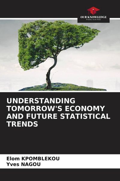Produktbild: Understanding Tomorrow's Economy and Future Statistical Trends