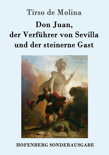 Produktbild: Don Juan, der Verf&uuml;hrer von Sevilla und der steinerne Gast