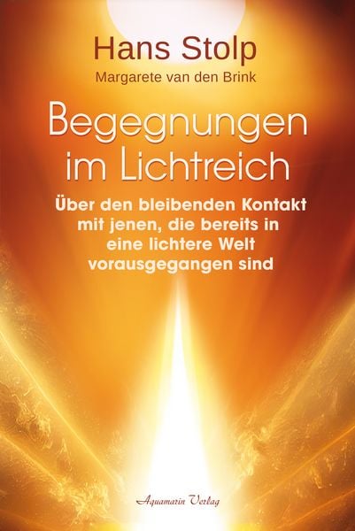 Produktbild: Begegnungen im Lichtreich - &Uuml;ber den bleibenden Kontakt mit jenen, die bereits in eine lichtere Welt vorausgegangen sind