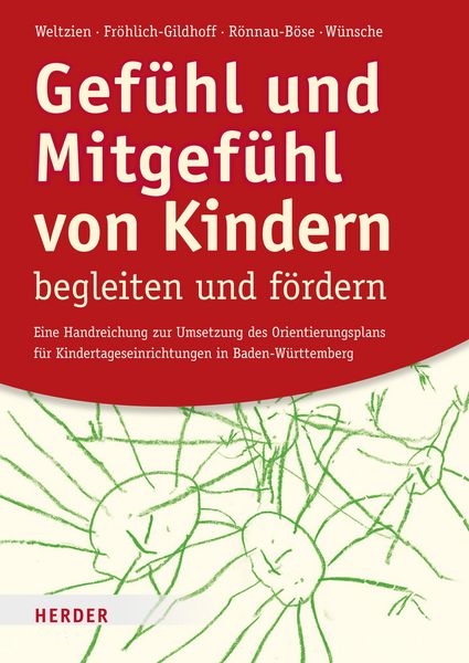 Produktbild: Gef&uuml;hl und Mitgef&uuml;hl von Kindern begleiten und f&ouml;rdern