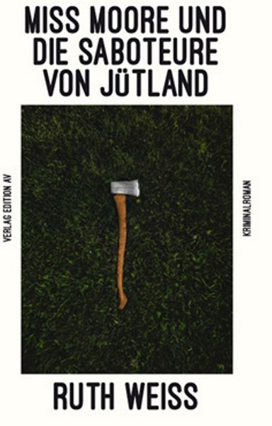 Produktbild: Miss Moore und die Saboteure von J&uuml;tland