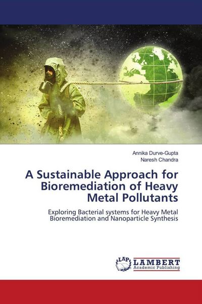 Produktbild: A Sustainable Approach for Bioremediation of Heavy Metal Pollutants