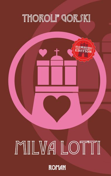 Milva Lotti, Taschenbuch von Thorolf Gorski, BoD – Books on Demand, 9783746037448