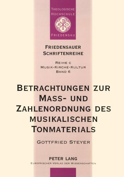 Betrachtungen zur Maß- und Zahlenordnung des musikalischen Tonmaterials -
