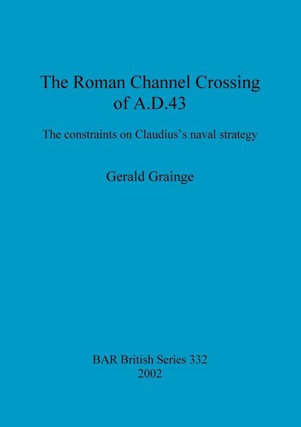 Produktbild: The Roman Channel Crossing of A.D. 43