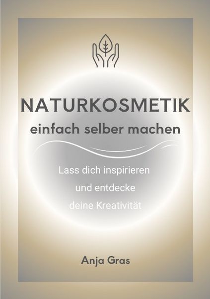 Produktbild: Naturkosmetik einfach selber machen