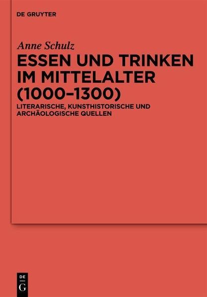 Produktbild: Essen und Trinken im Mittelalter (1000-1300)