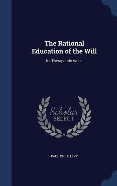 Produktbild: The Rational Education of the Will