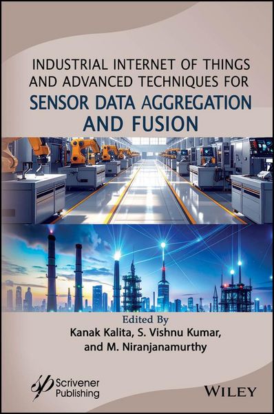 Produktbild: Industrial Internet of Things and Advanced Techniques for Sensor Data Aggregation and Fusion