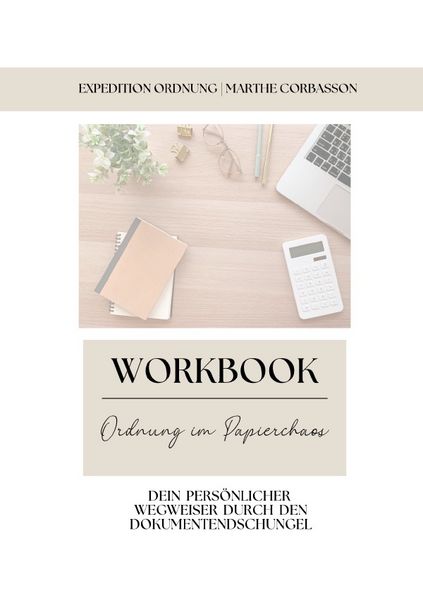 Ordnung im Papierchaos - Dein persönlicher Wegweiser durch den Dokumentendschungel, Taschenbuch von Marthe Corbasson, Epubli, 9783565418541