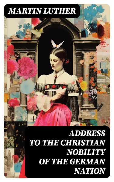 Produktbild: Address To the Christian Nobility of the German Nation