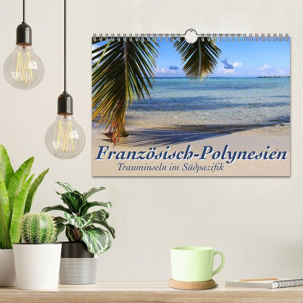 Produktbild: Franz&ouml;sisch-Polynesien Trauminseln im S&uuml;dpazifik (Wandkalender 2026 DIN A4 quer), CALVENDO Monatskalender