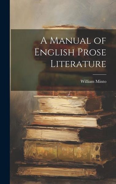 Produktbild: A Manual of English Prose Literature