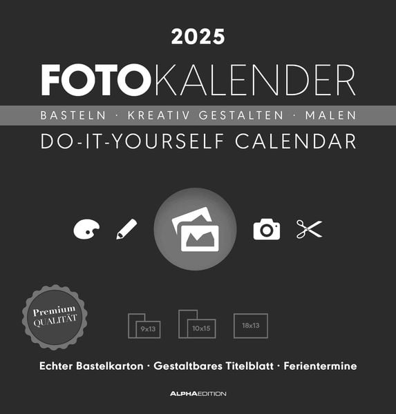 Foto-Bastelkalender schwarz 2025 - Do it yourself calendar 21x22 cm - datiert - Kreativkalender - Foto-Kalender - Alpha 