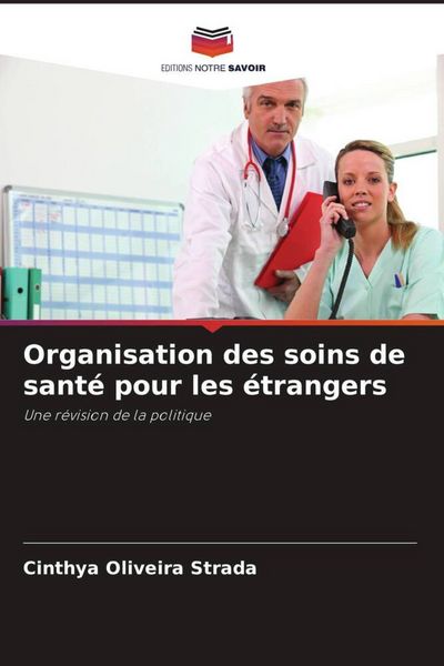 Produktbild: Organisation des soins de sant&eacute; pour les &eacute;trangers