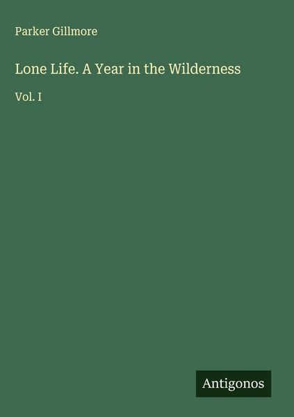 Produktbild: Lone Life. A Year in the Wilderness