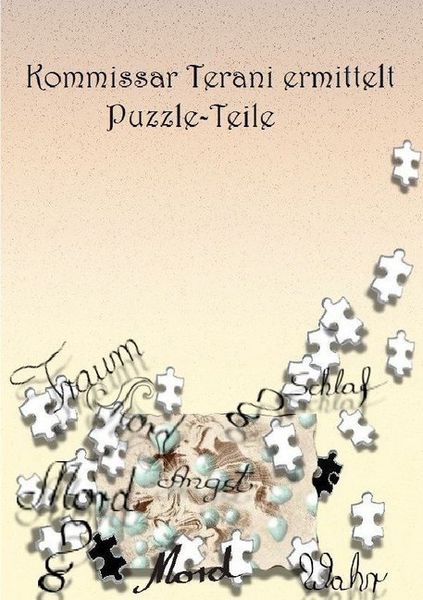 Kommissar Terani ermittelt / Kommissar Terani ermittelt - Puzzle-Teile, Taschenbuch von Bettina Bäumert, Epubli, 9783741803697