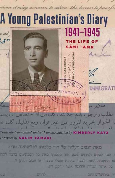 Produktbild: A Young Palestinian's Diary, 1941-1945: The Life of Sami 'Amr