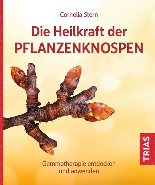 Produktbild: Die Heilkraft der Pflanzenknospen