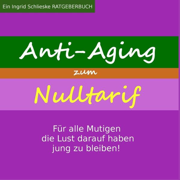 Produktbild: Anti Aging zum Nulltarif