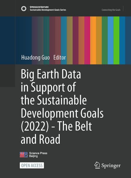 Produktbild: Big Earth Data in Support of the Sustainable Development Goals (2022)&mdash;The Belt and Road