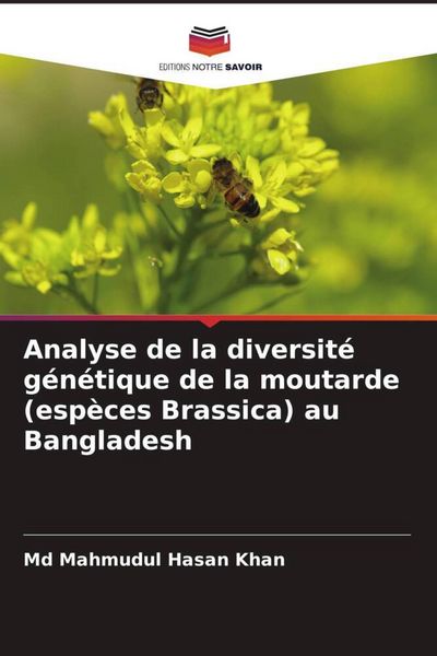 Produktbild: Analyse de la diversit&eacute; g&eacute;n&eacute;tique de la moutarde (esp&egrave;ces Brassica) au Bangladesh