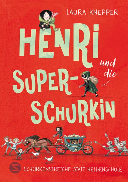 Produktbild: Henri und die Superschurkin. Schurkenstreiche statt Heldenschule