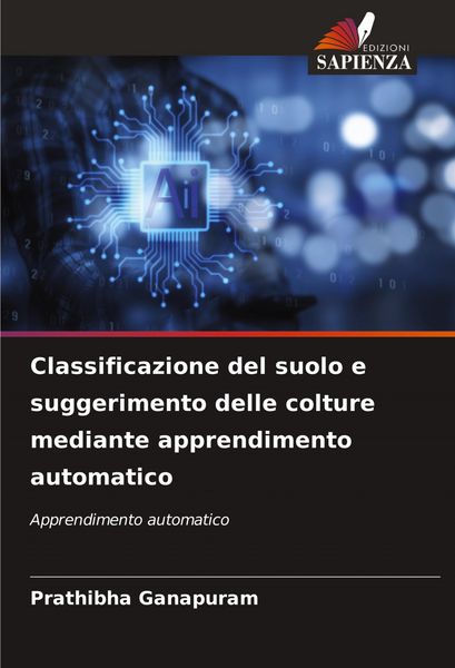 Produktbild: Classificazione del suolo e suggerimento delle colture mediante apprendimento automatico