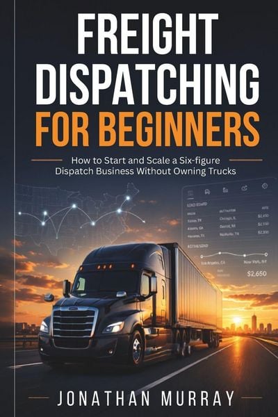 Produktbild: Freight Dispatching for Beginners