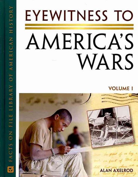 Produktbild: Axelrod, A:  Eyewitness to America's Wars