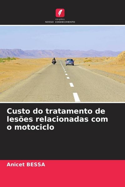 Produktbild: Bessa, A: Custo do tratamento de les&otilde;es relacionadas com o m