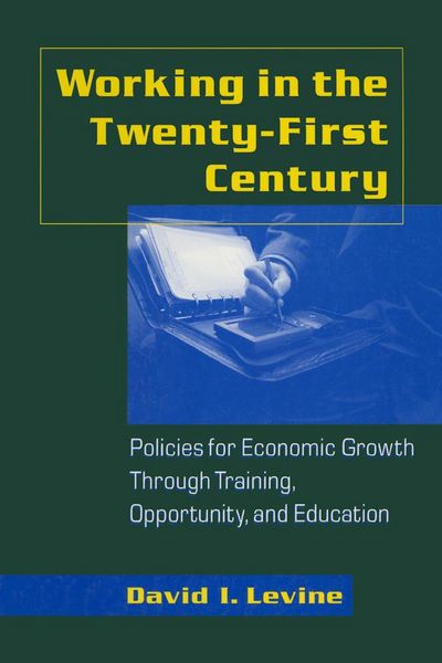 Produktbild: Working in the Twenty-First Century: Policies for Economic Growth Through Training, Opportunity, and Education