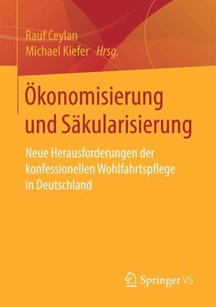 Ökonomisierung und Säkularisierung, Taschenbuch von , Springer Fachmedien Wiesbaden GmbH, 9783658152550
