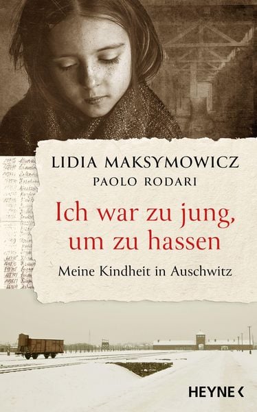 Produktbild: Ich war zu jung, um zu hassen. Meine Kindheit in Auschwitz