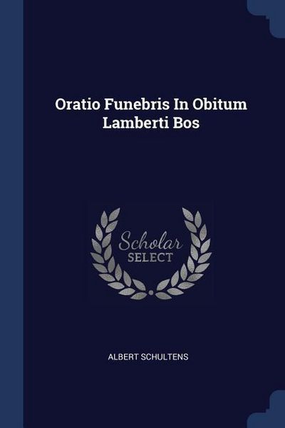 Produktbild: Oratio Funebris In Obitum Lamberti Bos