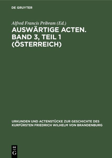 Produktbild: Ausw&auml;rtige Acten. Band 3, Teil 1 (&Ouml;sterreich)