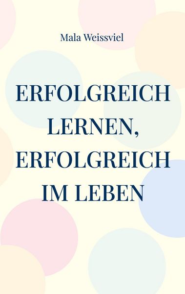 Produktbild: Erfolgreich Lernen, erfolgreich im Leben