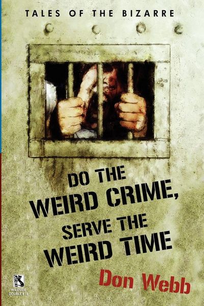 Produktbild: Do the Weird Crime, Serve the Weird Time
