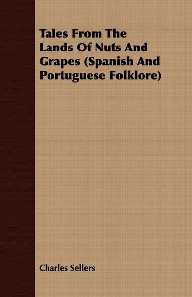Produktbild: Tales from the Lands of Nuts and Grapes (Spanish and Portuguese Folklore)