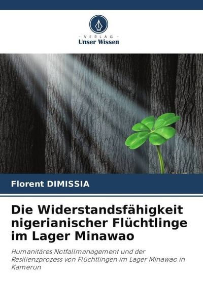Produktbild: Die Widerstandsf&auml;higkeit nigerianischer Fl&uuml;chtlinge im Lager Minawao