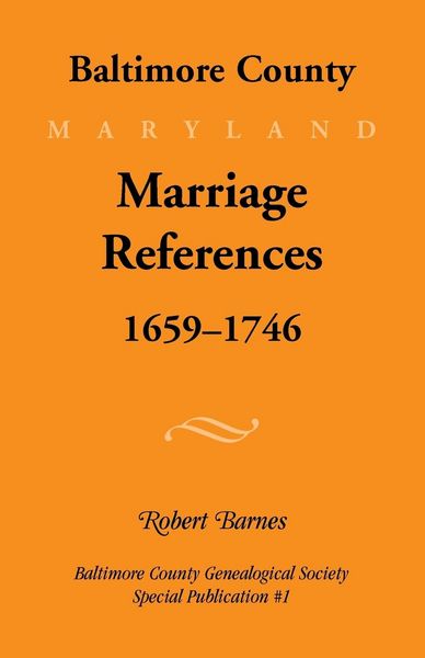 Produktbild: Baltimore County, Marriage References, 1659-1746