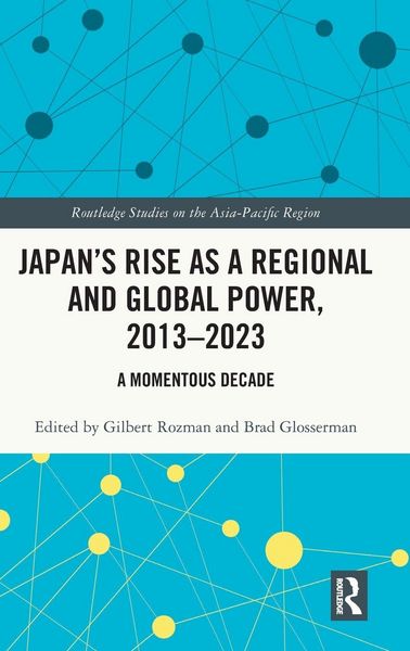 Produktbild: Japan's Rise as a Regional and Global Power, 2013-2023