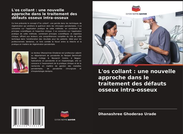 Produktbild: L'os collant : une nouvelle approche dans le traitement des d&eacute;fauts osseux intra-osseux