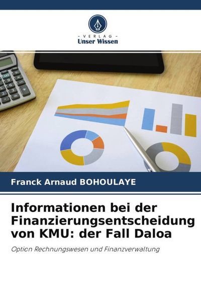 Produktbild: Informationen bei der Finanzierungsentscheidung von KMU: der Fall Daloa