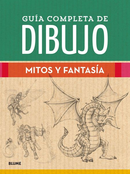 Produktbild: Gu&iacute;a completa de dibujo. Mitos y fantas&iacute;a